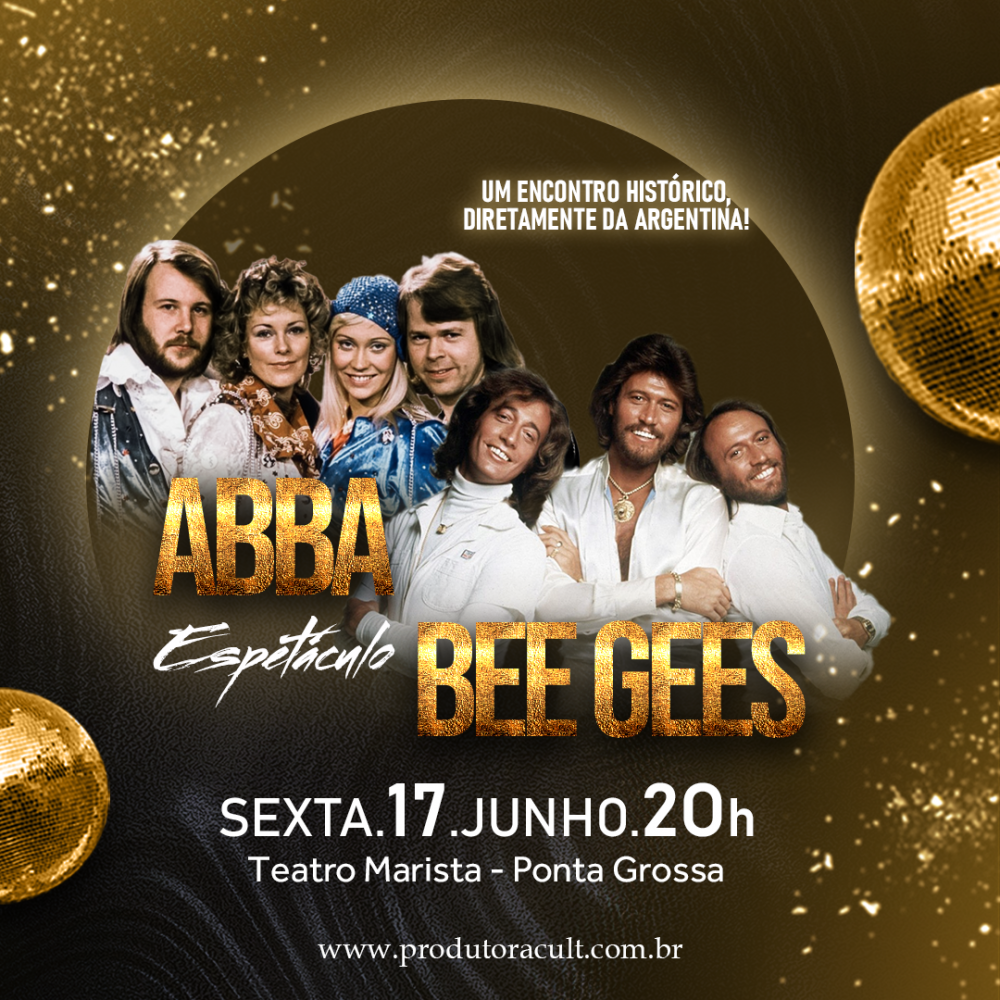 Espetáculo ABBA & BEE GEES Argentina [Ponta Grossa]