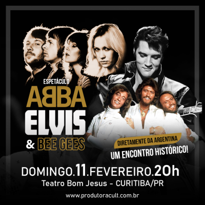 Espetáculo ABBA & ELVIS [Curitiba]